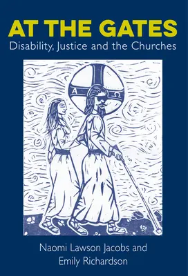 Di Gerbang: Disabilitas, Keadilan, dan Gereja - At the Gates: Disability, Justice and the Churches