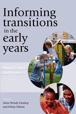 Informare le transizioni nei primi anni di vita: Ricerca, politica e pratica - Informing Transitions in the Early Years: Research, Policy and Practice