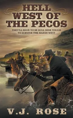 L'inferno a ovest del Pecos: Un western classico - Hell West of the Pecos: A Classic Western