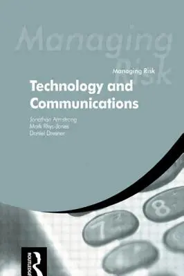 Gestire il rischio: tecnologia e comunicazione - Managing Risk: Technology and Communications