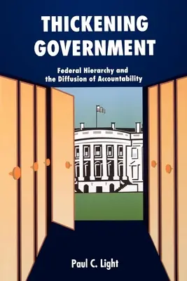 L'ispessimento del governo: Gerarchia federale e diffusione delle responsabilità - Thickening Government: Federal Hierarchy and the Diffusion of Accountability