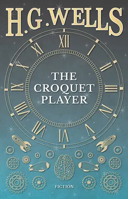 Il giocatore di croquet - The Croquet Player