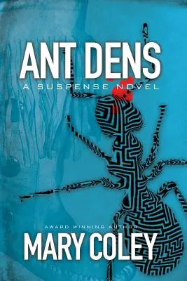 Formicai: Un romanzo di suspense - Ant Dens: A Suspense Novel
