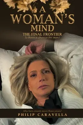 La mente di una donna: l'ultima frontiera - A Woman's Mind The Final Frontier