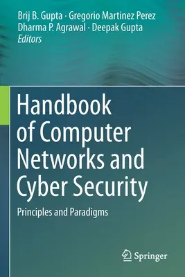 Manuale di reti informatiche e sicurezza informatica: Principi e paradigmi - Handbook of Computer Networks and Cyber Security: Principles and Paradigms