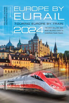 Europa in Eurail 2024: Girare l'Europa in treno - Europe by Eurail 2024: Touring Europe by Train