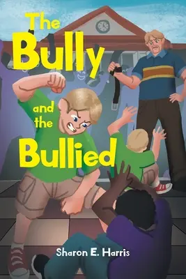 Il bullo e il bullizzato - The Bully and the Bullied