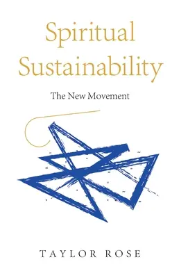 Sostenibilità spirituale: Il nuovo movimento - Spiritual Sustainability: The New Movement