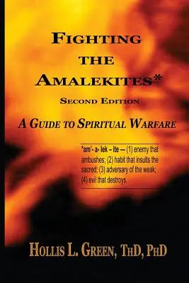 Combattere gli Amaleciti: Guida alla guerra spirituale - Fighting the Amalekites: A Guide to Spiritual Warfare