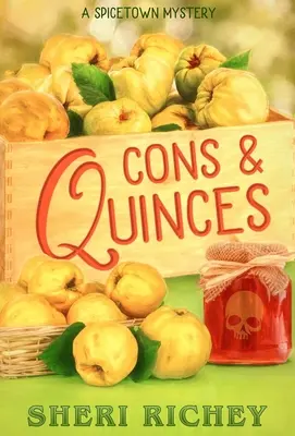 Contro e Quinzi: Un mistero di Spicetown - Cons and Quinces: A Spicetown Mystery