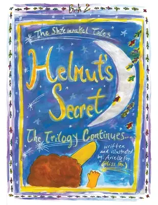 Il segreto di Helmut Libro 2: la trilogia continua. . . - Helmut's Secret Book 2: The Trilogy Continues. . .