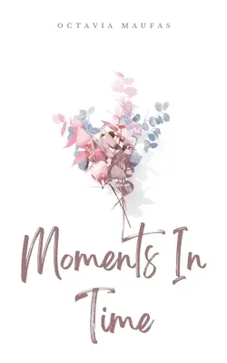 Momenti nel tempo - Moments In Time