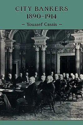 Banchieri di città, 1890-1914 - City Bankers, 1890 1914