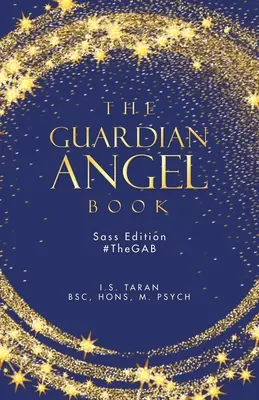 Il libro degli angeli custodi: Edizione Sass #Thegab - The Guardian Angel Book: Sass Edition #Thegab