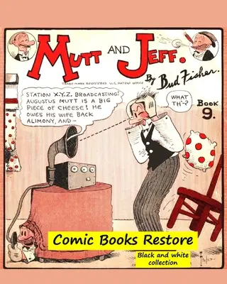 Mutt e Jeff Libro n9: Dai fumetti dell'età dell'oro - 1924 - restauro 2021 - Mutt and Jeff Book n9: From Golden age comic books - 1924 - restoration 2021
