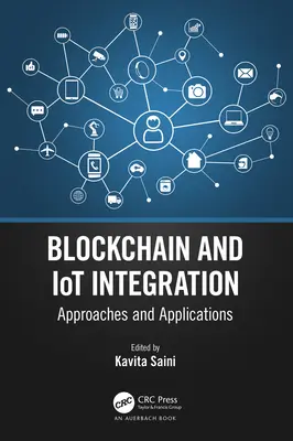 Blockchain e integrazione IoT: Approcci e applicazioni - Blockchain and IoT Integration: Approaches and Applications