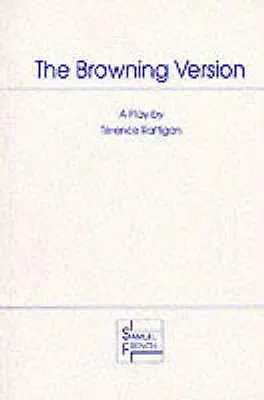 La versione di Browning - Un'opera in un atto - The Browning Version - A Play in One Act