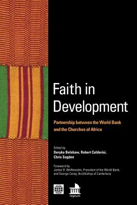 Fede nello sviluppo: Partnership tra la Banca Mondiale e le Chiese d'Africa - Faith in Development: Partnership Between the World Bank and the Churches of Africa
