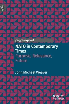 La NATO in epoca contemporanea: Scopo, rilevanza, futuro - NATO in Contemporary Times: Purpose, Relevance, Future