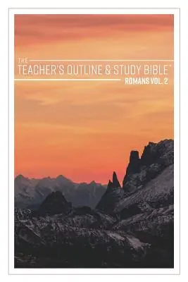 La Bibbia per lo studio e il riepilogo dell'insegnante: Romani Vol. 2 - The Teacher's Outline & Study Bible: Romans Vol. 2