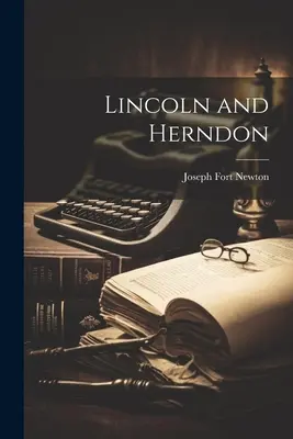 Lincoln e Herndon - Lincoln and Herndon