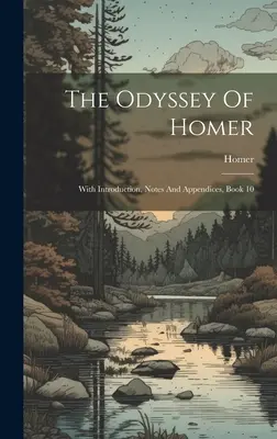 L'Odissea di Omero: Con introduzione, note e appendici, libro 10 - The Odyssey Of Homer: With Introduction, Notes And Appendices, Book 10