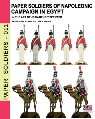 Soldati di carta della campagna napoleonica in Egitto - Paper soldiers of Napoleonic campaign in Egypt