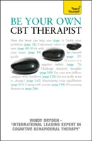 Siate il vostro terapeuta CBT - Sconfiggete il pensiero negativo e scoprite una persona più felice con la Terapia Razionale Emotiva Comportamentale. - Be Your Own CBT Therapist - Beat negative thinking and discover a happier you with Rational Emotive Behaviour Therapy