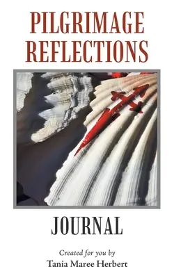 Riflessioni sul pellegrinaggio: Il mio diario - Pilgrimage Reflections: My Journal