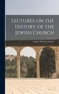Lezioni sulla storia della Chiesa ebraica - Lectures on the History of the Jewish Church