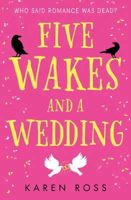Cinque veglie e un matrimonio - Five Wakes and a Wedding