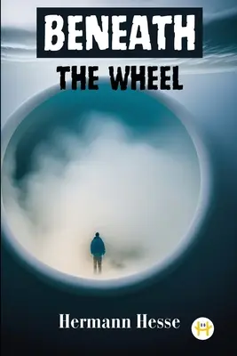 Sotto la ruota - Beneath the Wheel