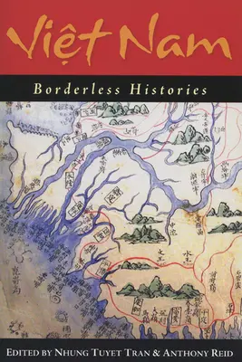 Vietnam: Storie senza confini - Viet Nam: Borderless Histories