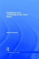 Resistenza e conformismo nel Terzo Reich - Resistance and Conformity in the Third Reich