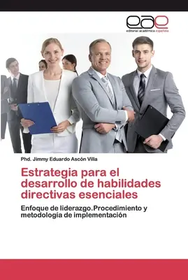 Strategia per lo sviluppo delle abilità direttive fondamentali - Estrategia para el desarrollo de habilidades directivas esenciales