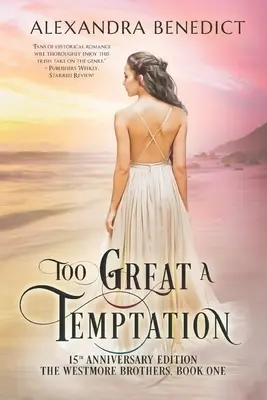 Una tentazione troppo grande: Edizione del 15° anniversario - Too Great a Temptation: 15th Anniversary Edition
