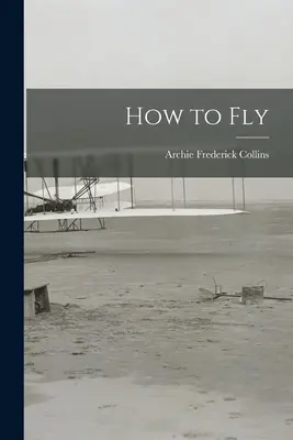 Come volare - How to Fly