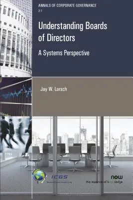 Capire i consigli di amministrazione: Una prospettiva sistemica - Understanding Boards of Directors: A Systems Perspective