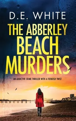 THE ABBERLEY BEACH MURDERS un avvincente thriller con un tocco diabolico - THE ABBERLEY BEACH MURDERS an addictive crime thriller with a fiendish twist