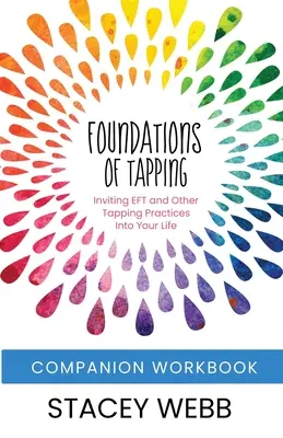 Manuale di lavoro per i fondamenti del Tapping - Foundations of Tapping Companion Workbook