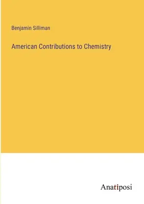 Contributi americani alla chimica - American Contributions to Chemistry