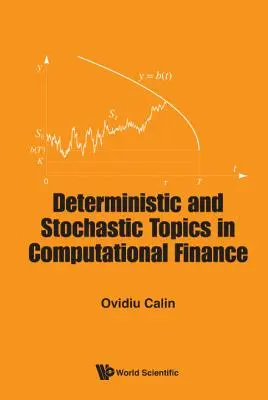 Argomenti deterministici e stocastici nella finanza computazionale - Deterministic and Stochastic Topics in Computational Finance
