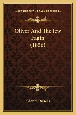 Oliver e l'ebreo Fagin (1856) - Oliver And The Jew Fagin (1856)