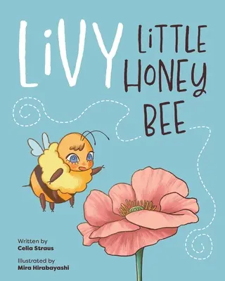 La piccola ape Livy - Livy Little Honey Bee