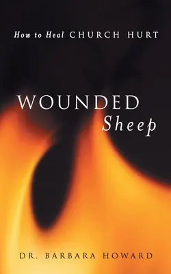 Pecore ferite: Come guarire le ferite della Chiesa - Wounded Sheep: How to Heal Church Hurt