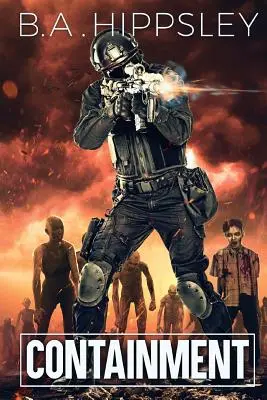 Containment: Un romanzo sugli zombie - Containment: A Zombie Novel