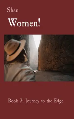 Donne! Libro 3: Viaggio al limite - Women!: Book 3: Journey to the Edge