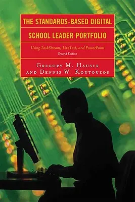 Il portfolio digitale del dirigente scolastico basato sugli standard: Utilizzo di Taskstream, Livetext e PowerPoint - The Standards-Based Digital School Leader Portfolio: Using Taskstream, Livetext, and PowerPoint