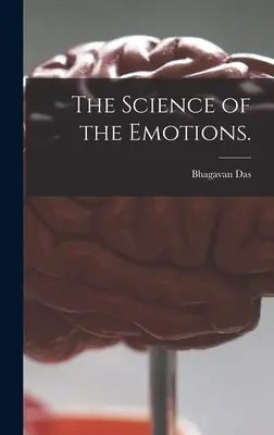 La scienza delle emozioni. - The Science of the Emotions.