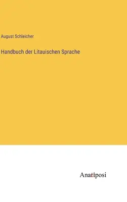 Manuale della lingua lituana - Handbuch der Litauischen Sprache